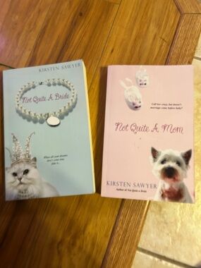 Kirsten Sawyer "Not Quite A Bride" & "Not Quite A Mom" - Blue & Pink Covers